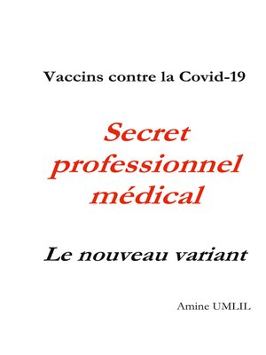 cover image of Vaccins contre la Covid-19. Secret professionnel médical
